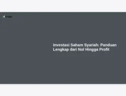 Investasi Saham Syariah: Panduan Lengkap dari Nol Hingga Profit