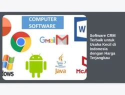 Software CRM Terbaik untuk Usaha Kecil di Indonesia dengan Harga Terjangkau