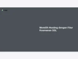 Memilih Hosting dengan Fitur Keamanan SSL