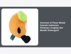 Investasi di Pasar Modal Syariah Indonesia: Panduan Lengkap dan Mudah Dimengerti