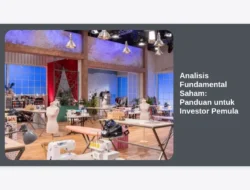 Analisis Fundamental Saham: Panduan untuk Investor Pemula